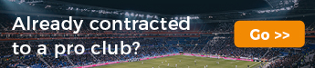 Already Contracted to a pro club? Click Here