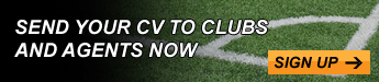 Sign-up now to send your CV to Clubs and Agents